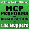Molotov Cocktail Piano - MCP Performs the Greatest Hits of the Muppets