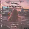 B Loved Assassin - Soul Searching (feat. Jenna Evans) - Single